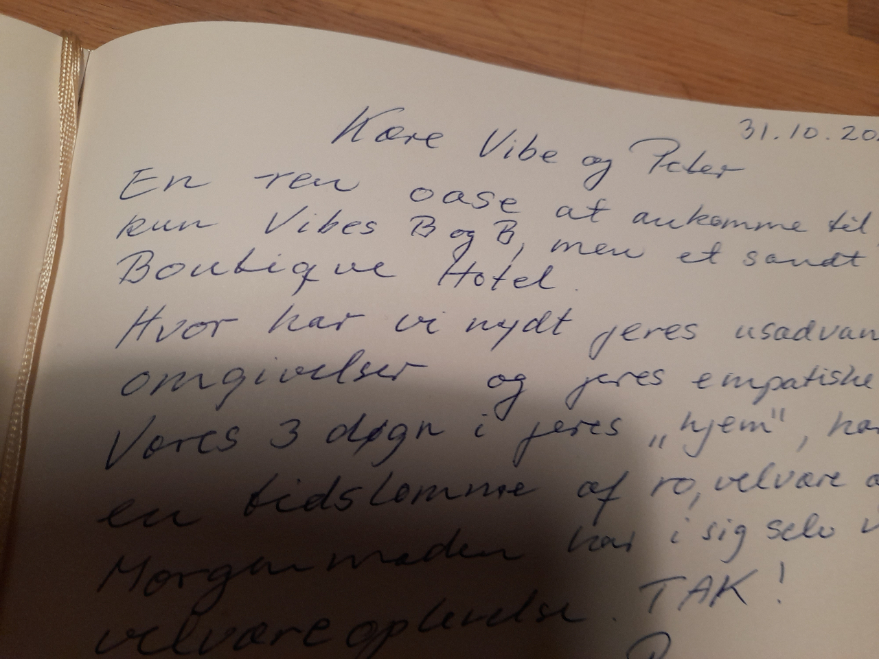 En af vores gæster skrev i gæstebogen at vi ikke kun er en b&b, men  et 
